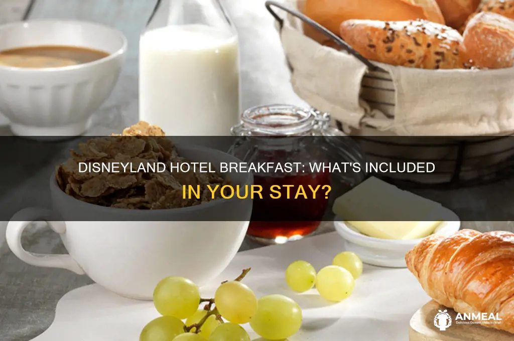 does disneyland hotel include breakfast