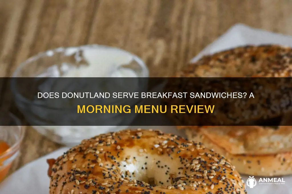 does donutland have breakfast sandwiches