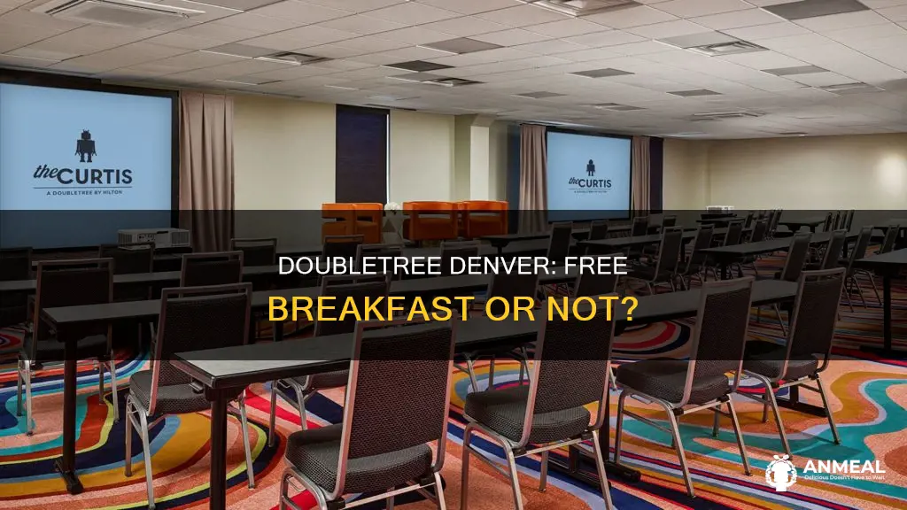 does doubletree denver have complimentary breakfast