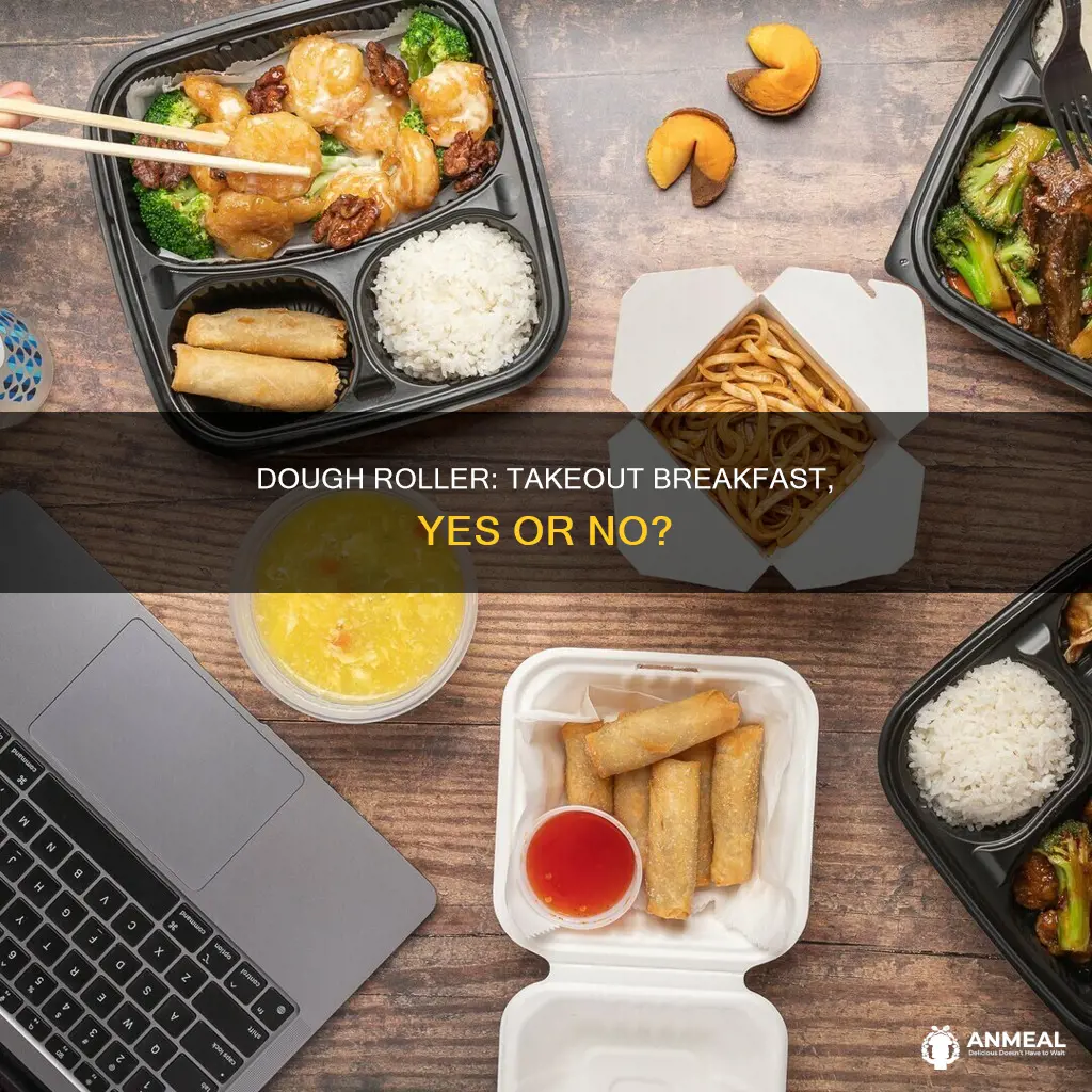does dough roller offer takeout breakfast