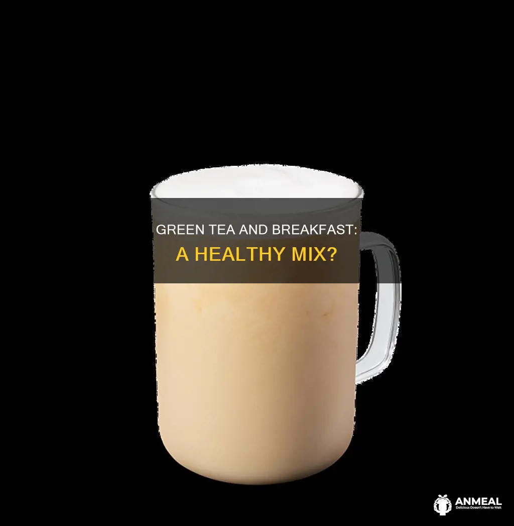 does drinking green tea with breakfast cancel out nutrients