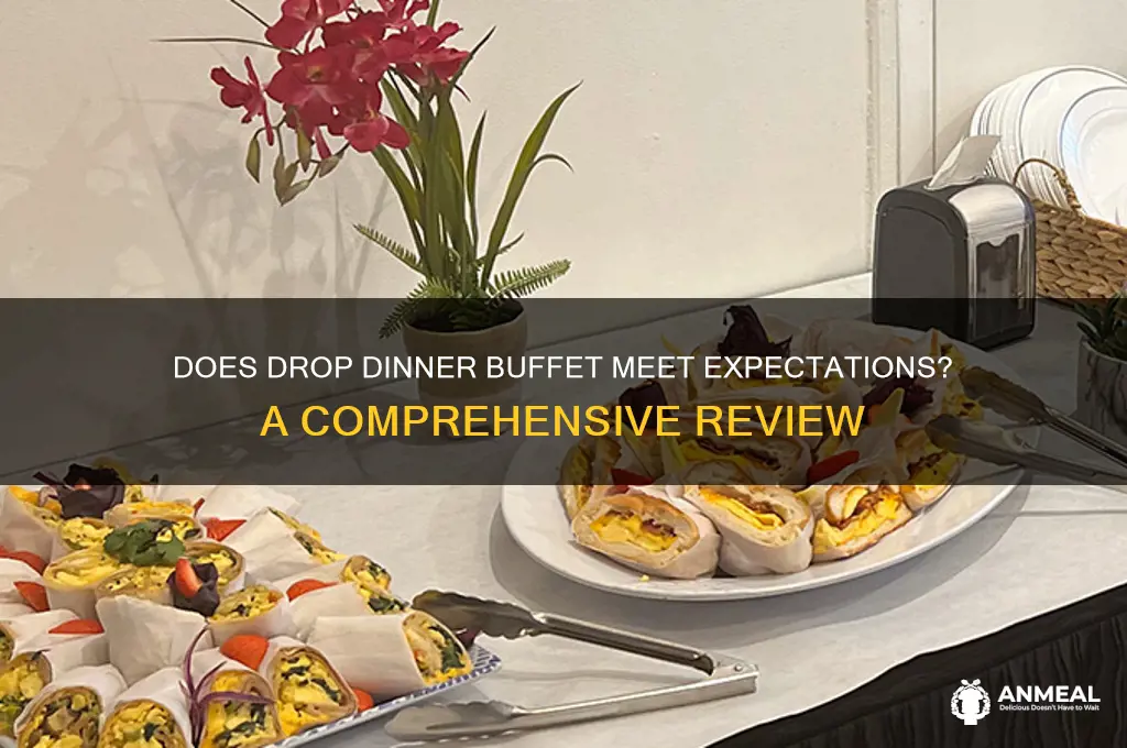 does drop dinner buffet