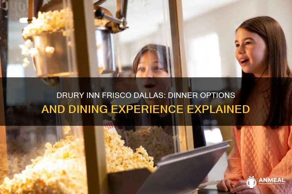 does drury inn frisco dallas do dinner