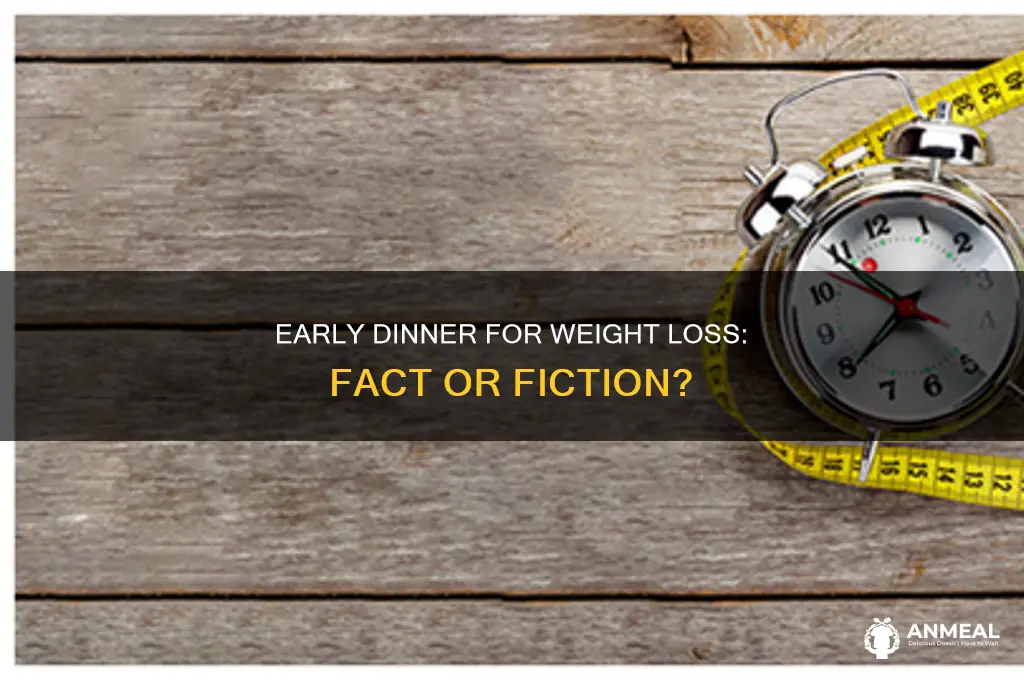 does early dinner help in weight loss