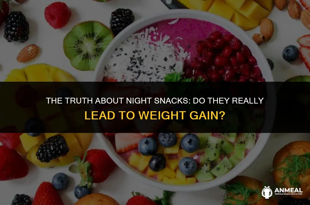 does eating night snacks make you fat