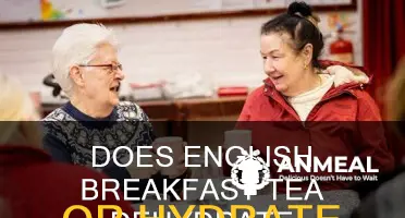 does english breakfast tea dehydrate you