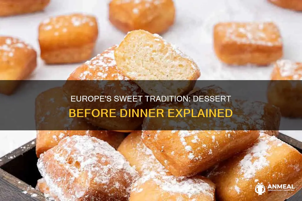 does europe do desert before dinner