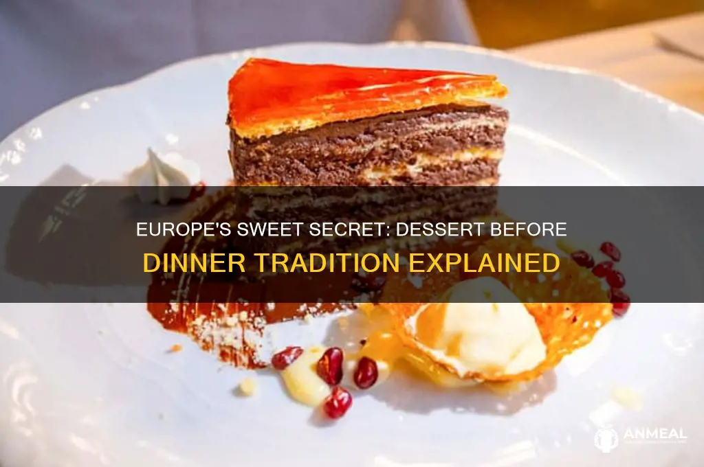 does europe do dessert before dinner