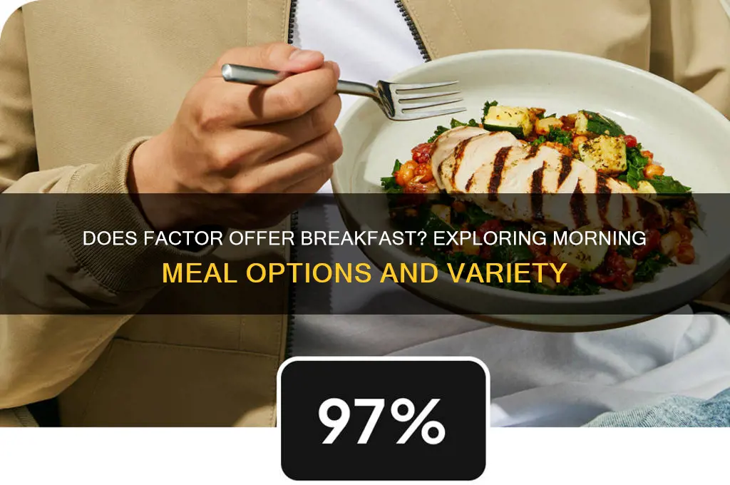 does factor have breakfast options