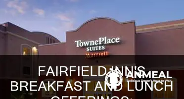 does fairfield inn have breakfast and lucnh