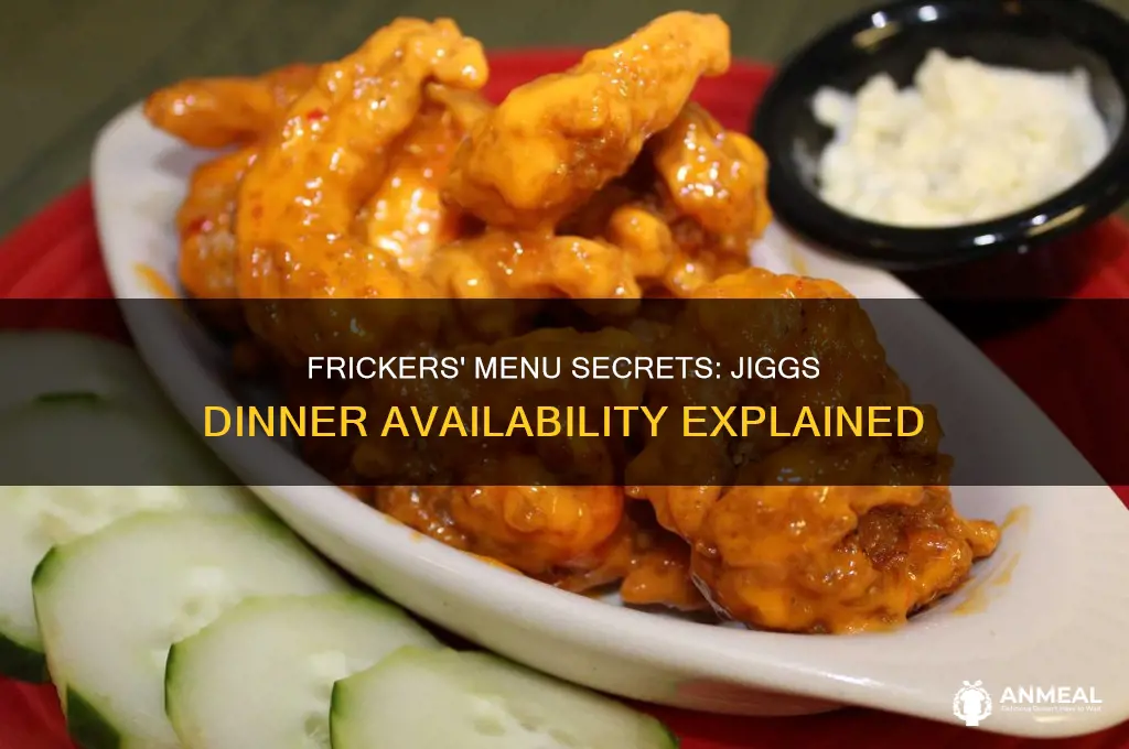 does frickers have jiggs dinner