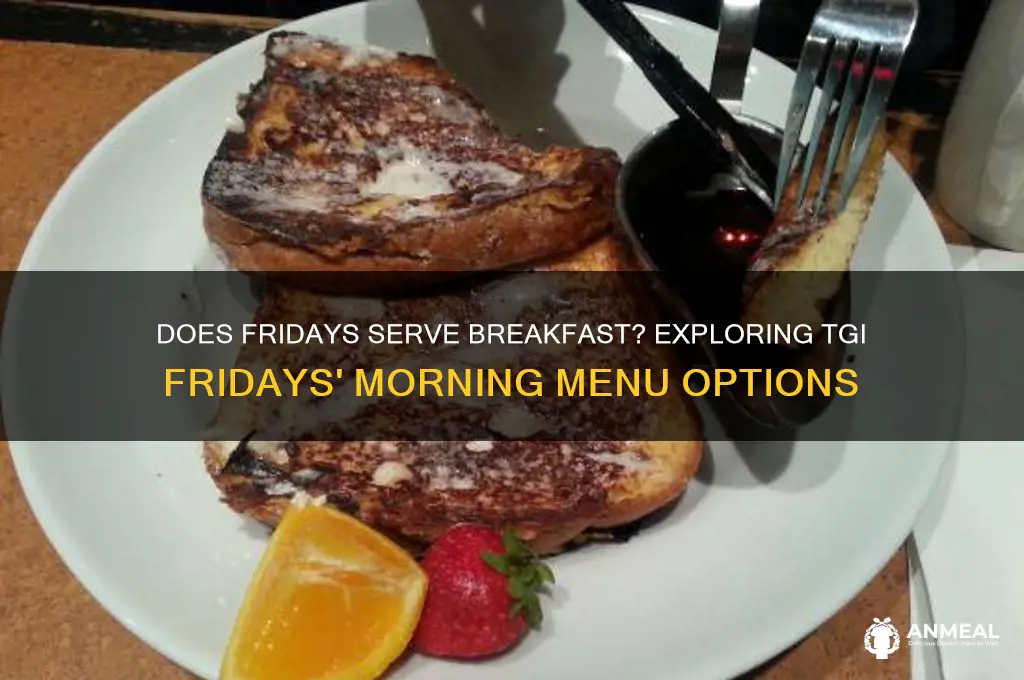 does fridays have breakfast