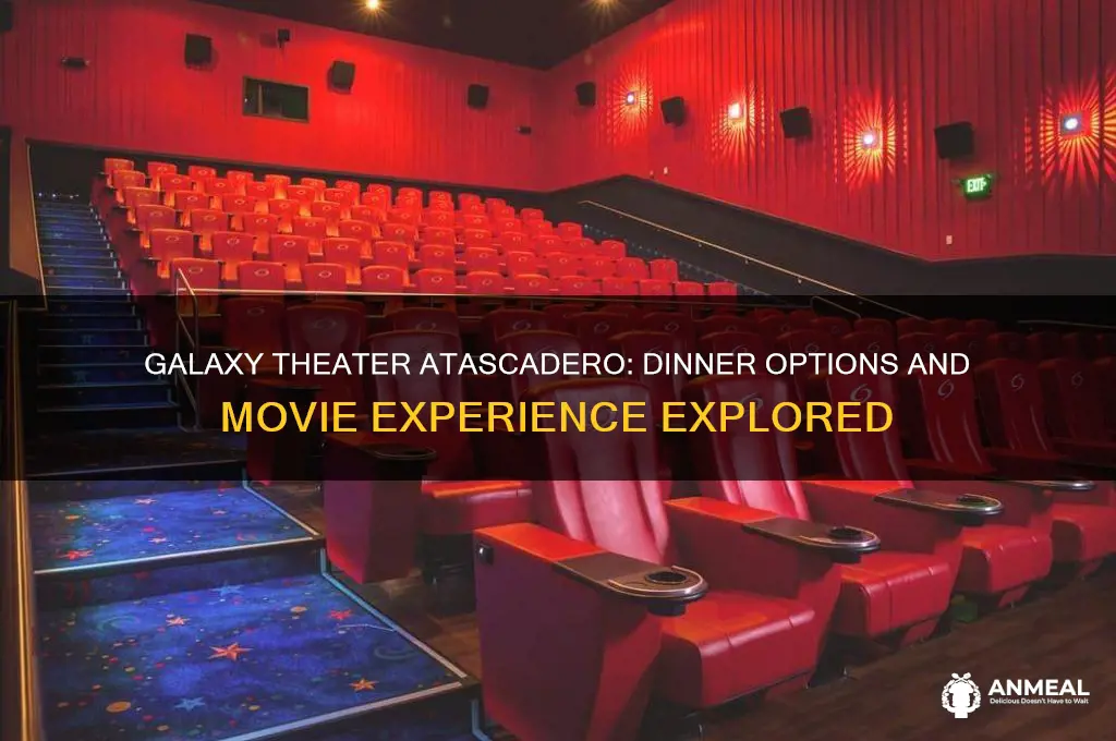 does galaxy theater atascadero have dinner options