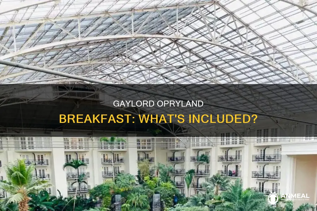 does gaylord opryland have complimentary breakfast
