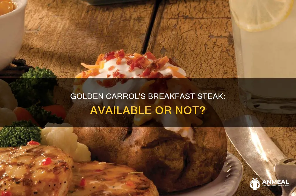 does golden carrol have steak at breakfast