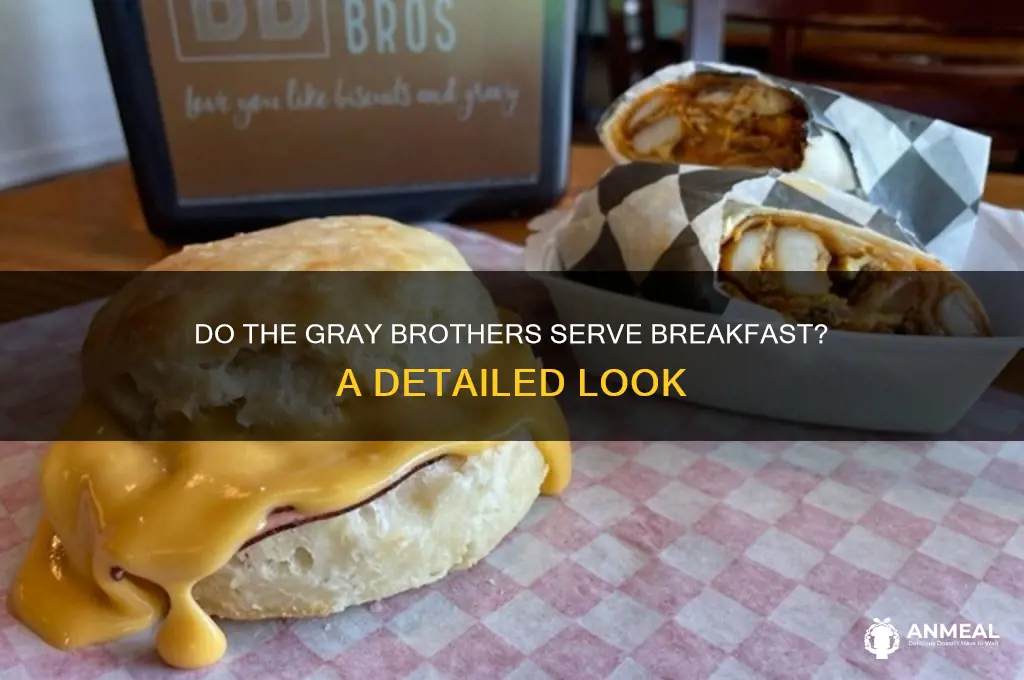 does gray brothers have breakfast