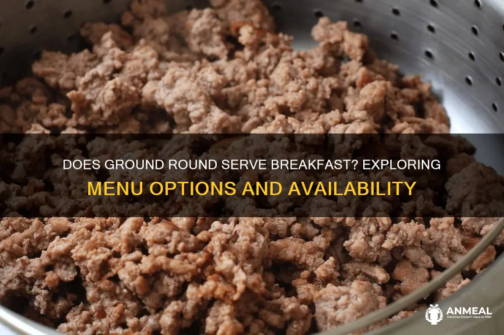 does ground round have breakfast