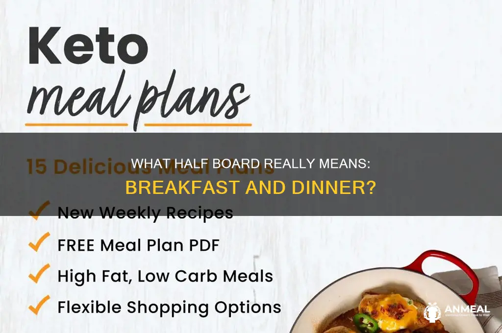does half board mean breakfast and dinner