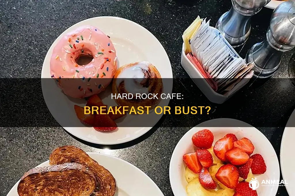does hard rock cafe do breakfast