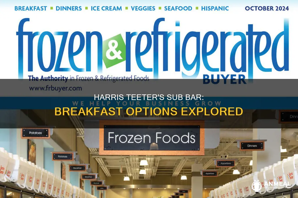 does harris teeter do breakfast at the sub bar