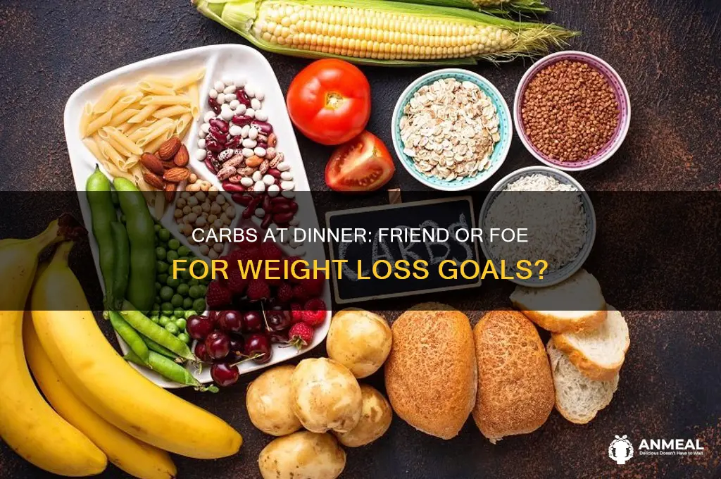 does having carbs for dinner defeat weigh loss purposes