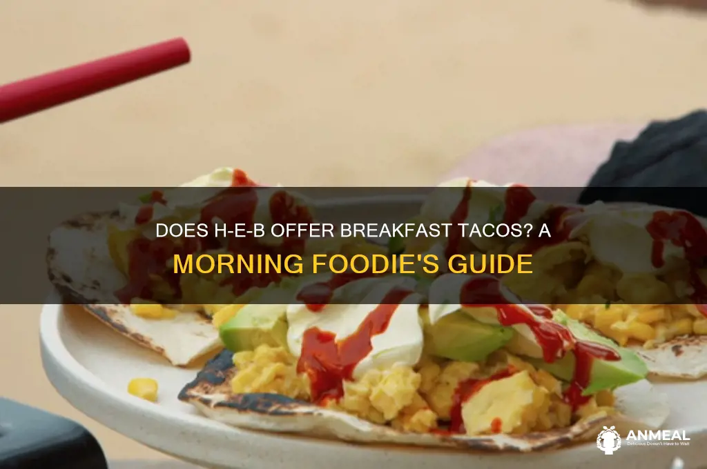 does heb have breakfast tacos
