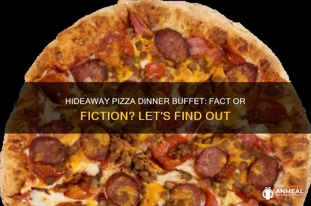 does hideaway pizza have a dinner buffet