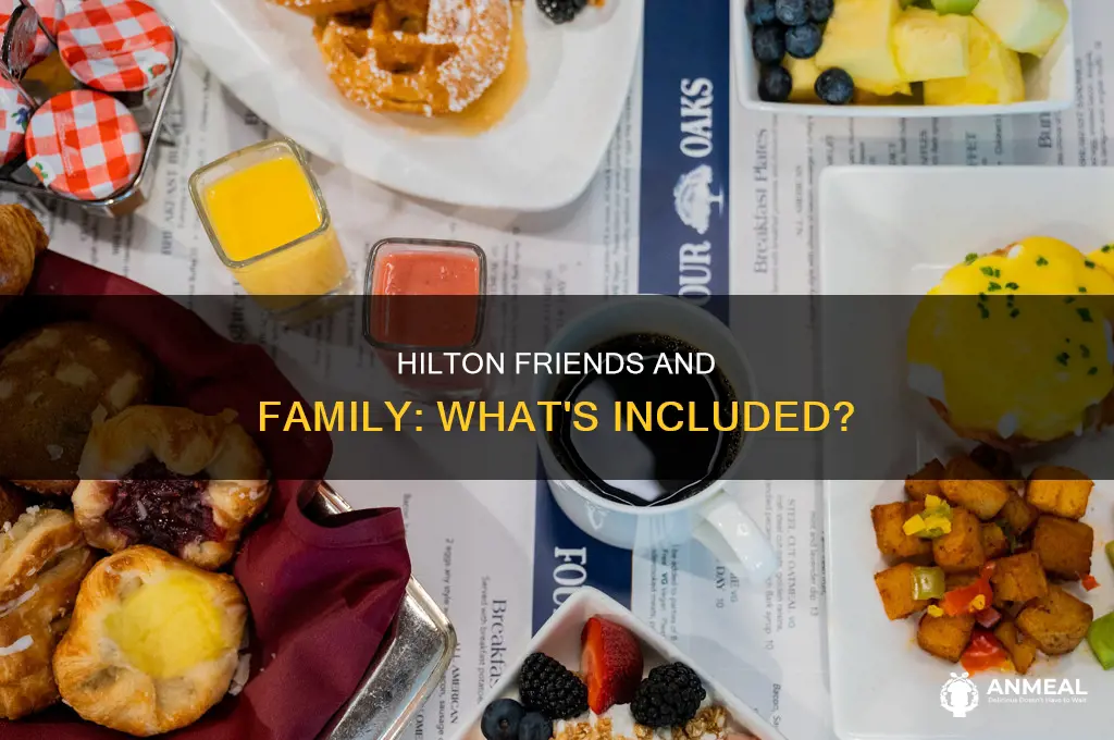 does hilton friends and family include breakfast