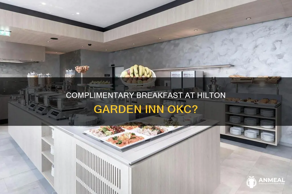 does hilton garden okc have complimentary breakfast