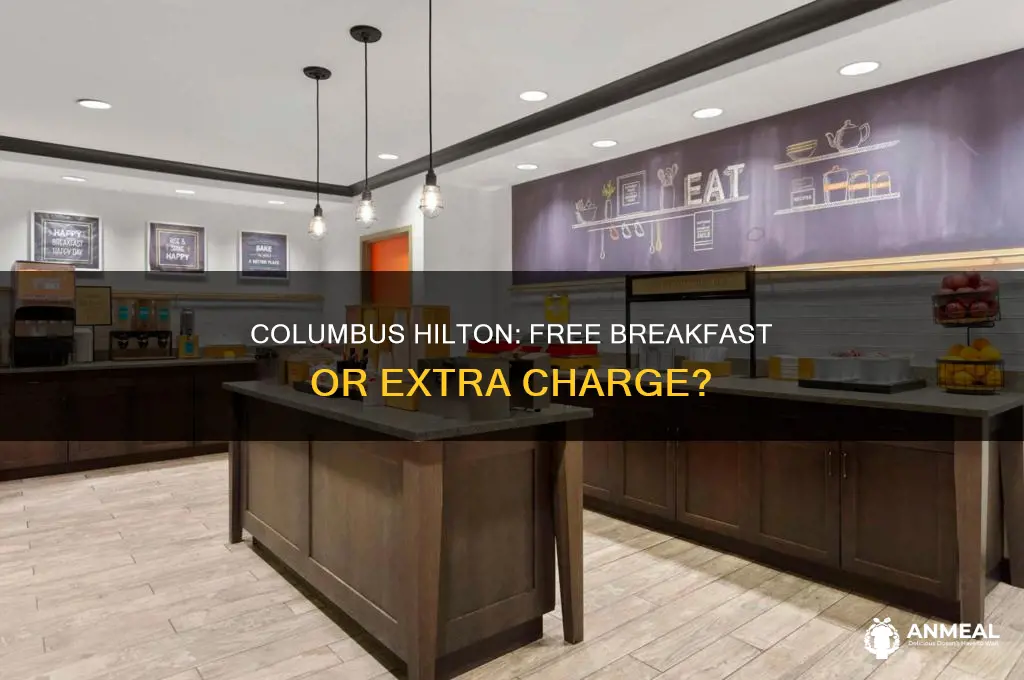 does hilton hotel in columbus have complimentary breakfast