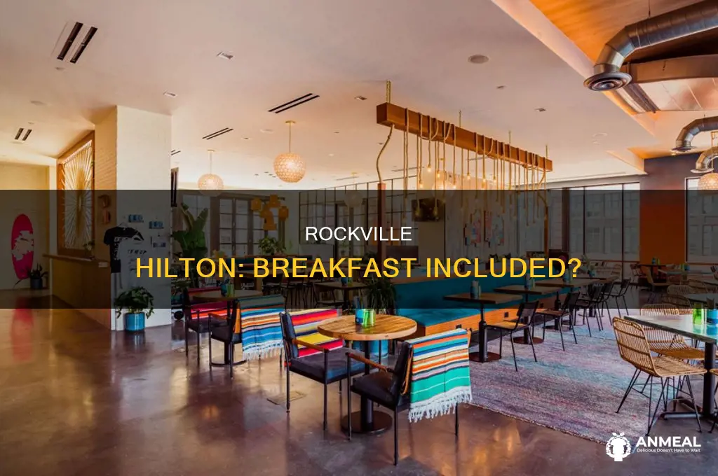 does hilton rockville md offer breakfast