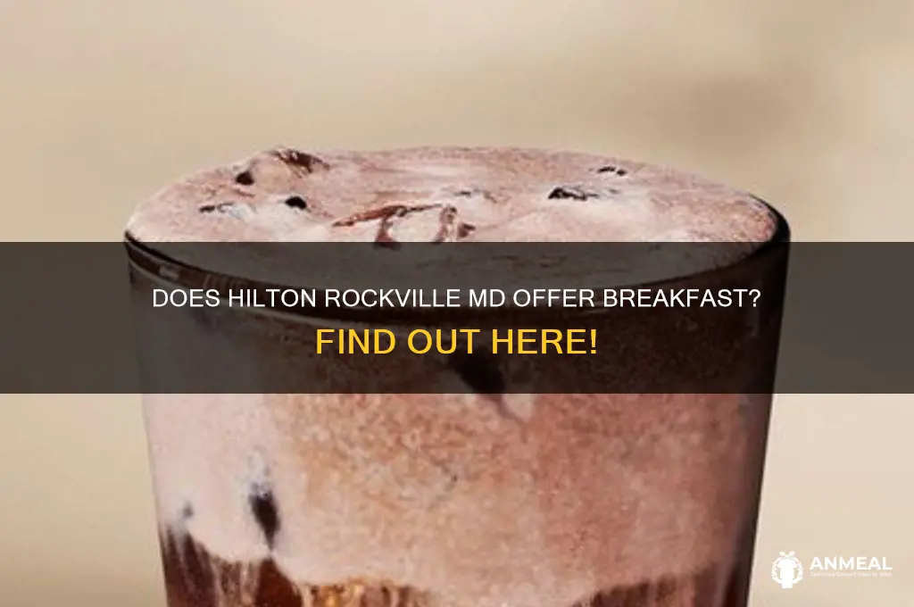 does hilton rockvillemd offer breakfast