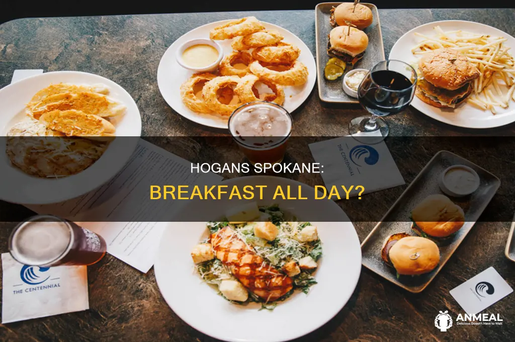does hogans spokane have breakfast all day
