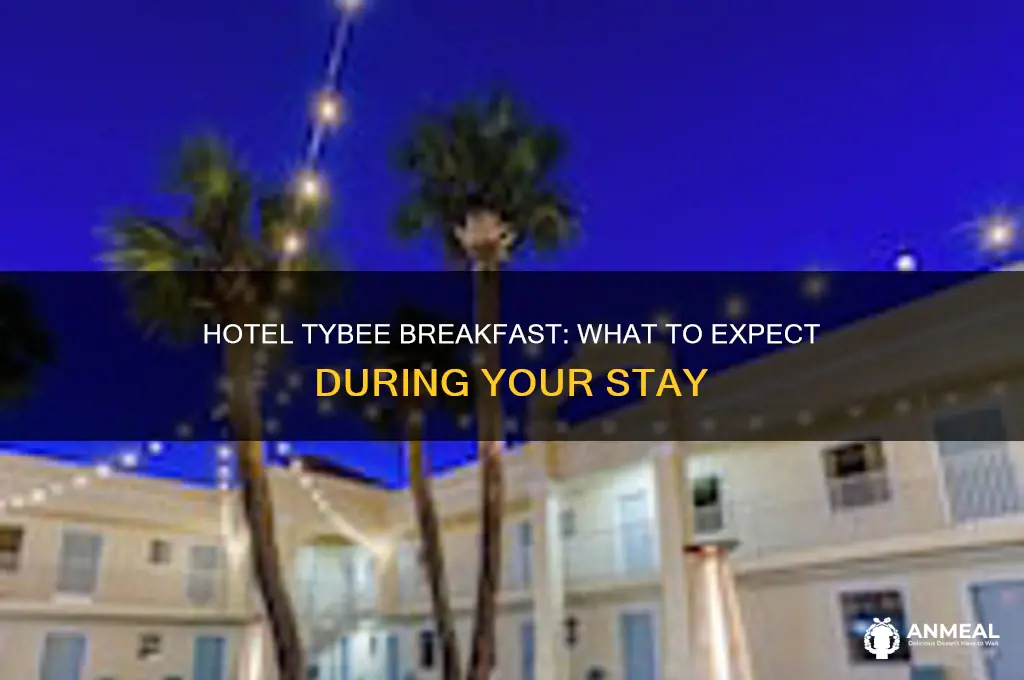 does hotel tybee have breakfast