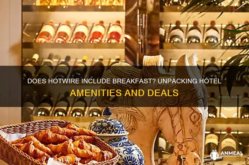 does hotwire include breakfast
