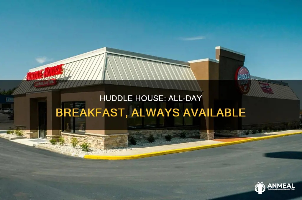 does huddle house have all day breakfast
