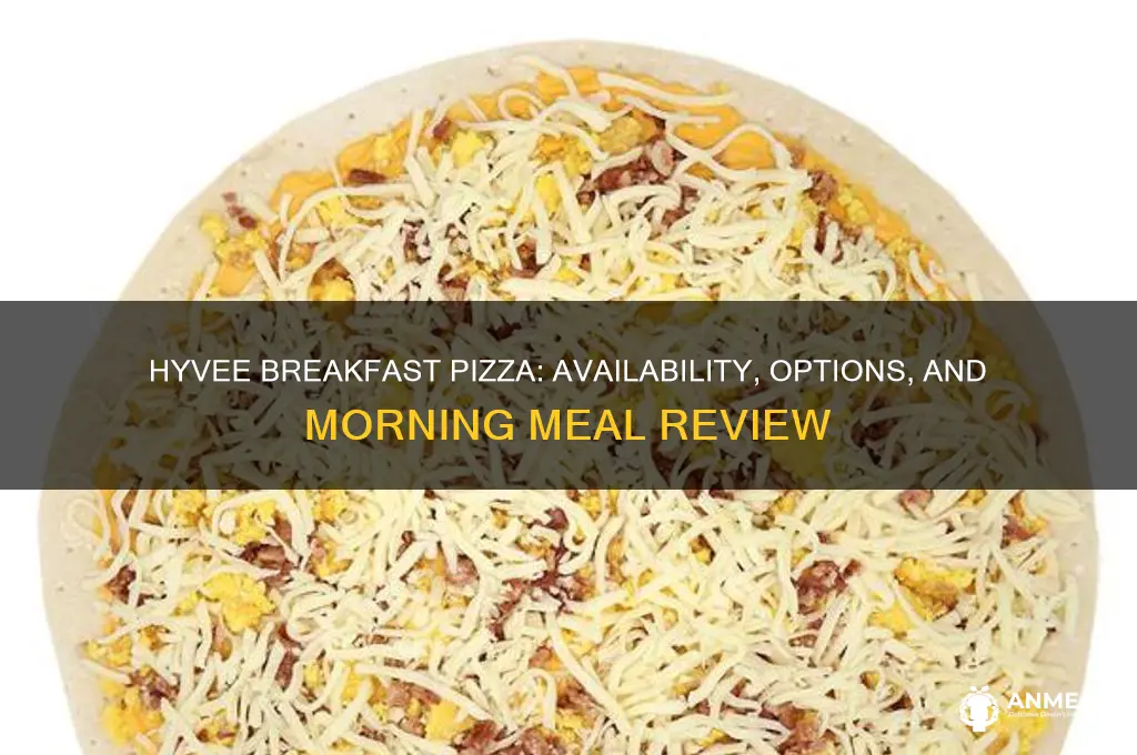 does hyvee have breakfast pizza