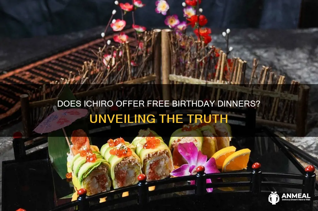 does ichiro do a birhtday dinner for free