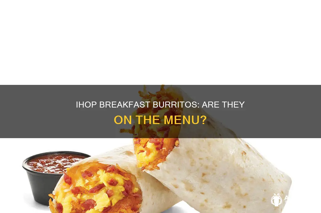 does ihop have breakfast burritos