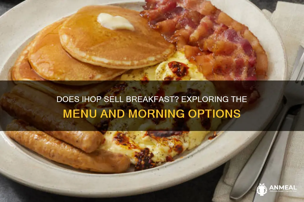 does ihop sell breakfast