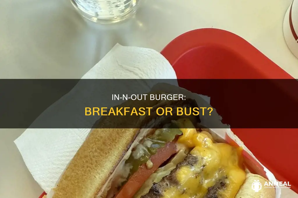 does in ans out burger sale breakfast