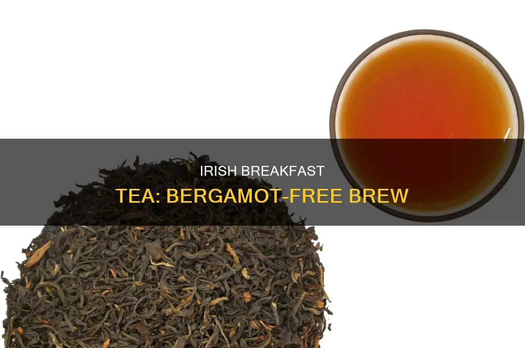 does irish breakfast tea have bergamot