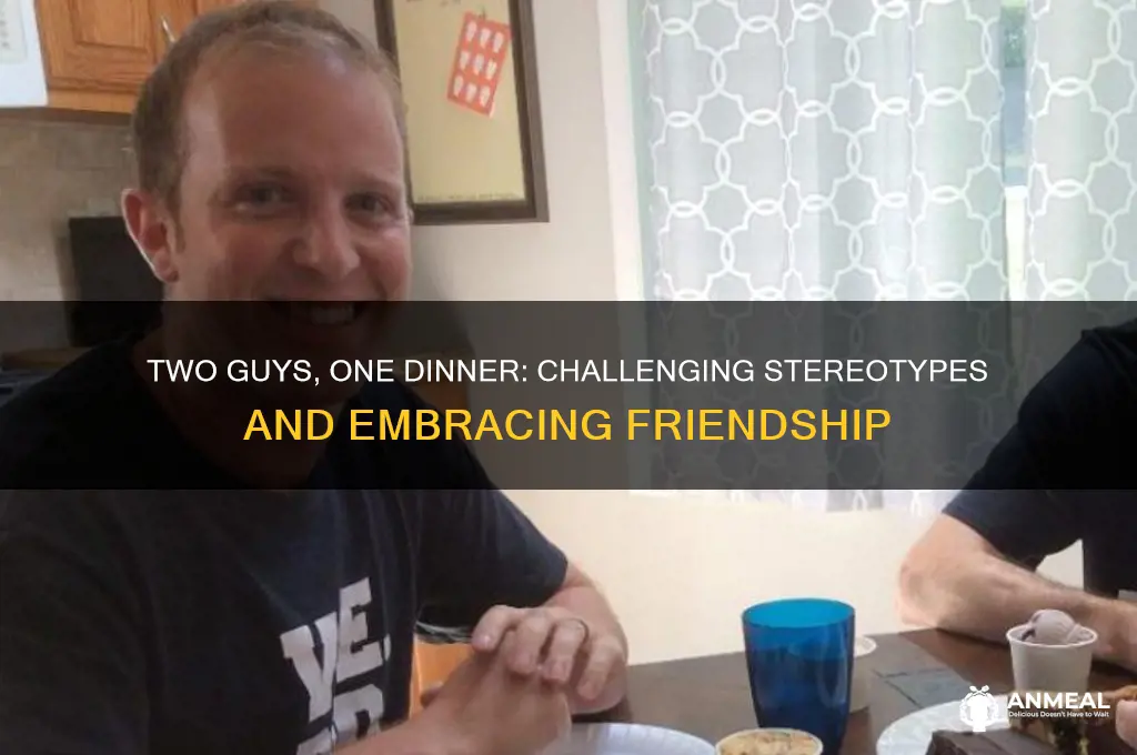 does it look gay if two guys get dinner togehter