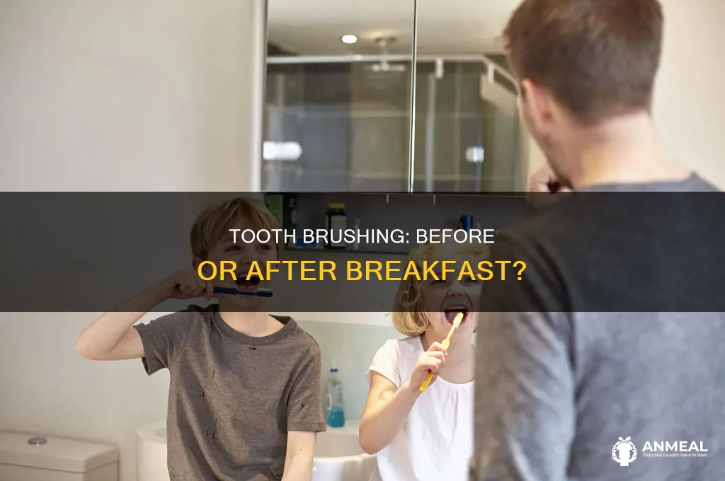 does it matter if you brush your teeth before breakfast