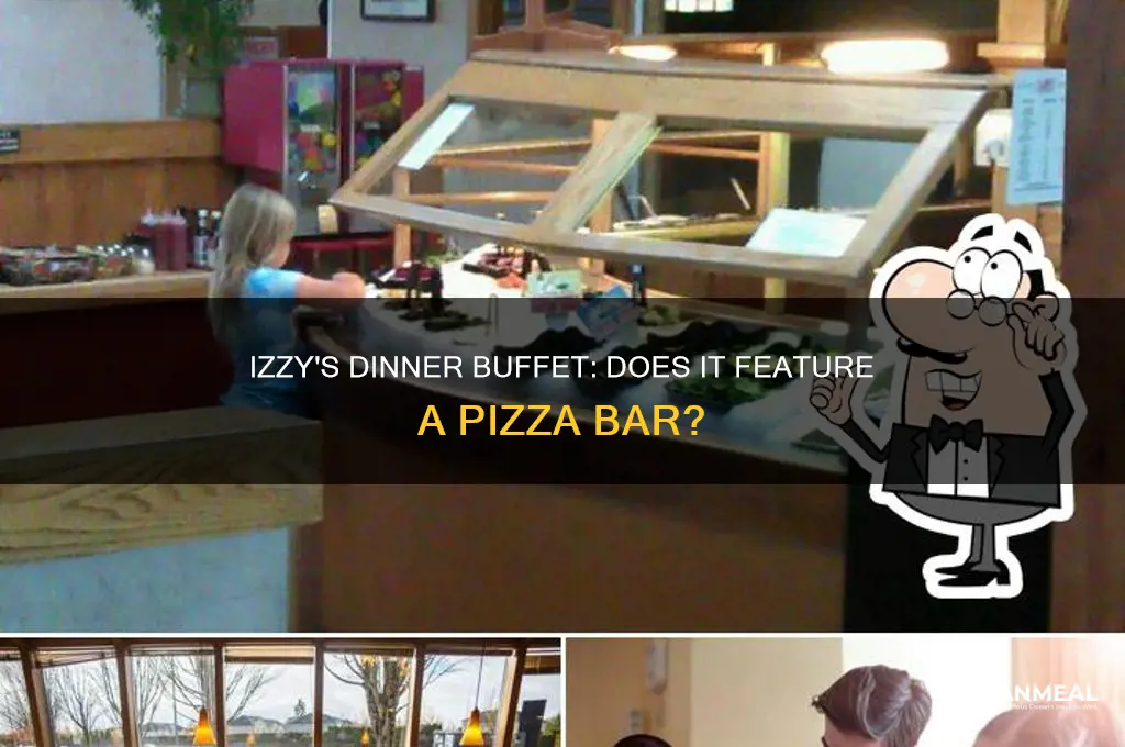 does izzys dinner buffet include pizza bar