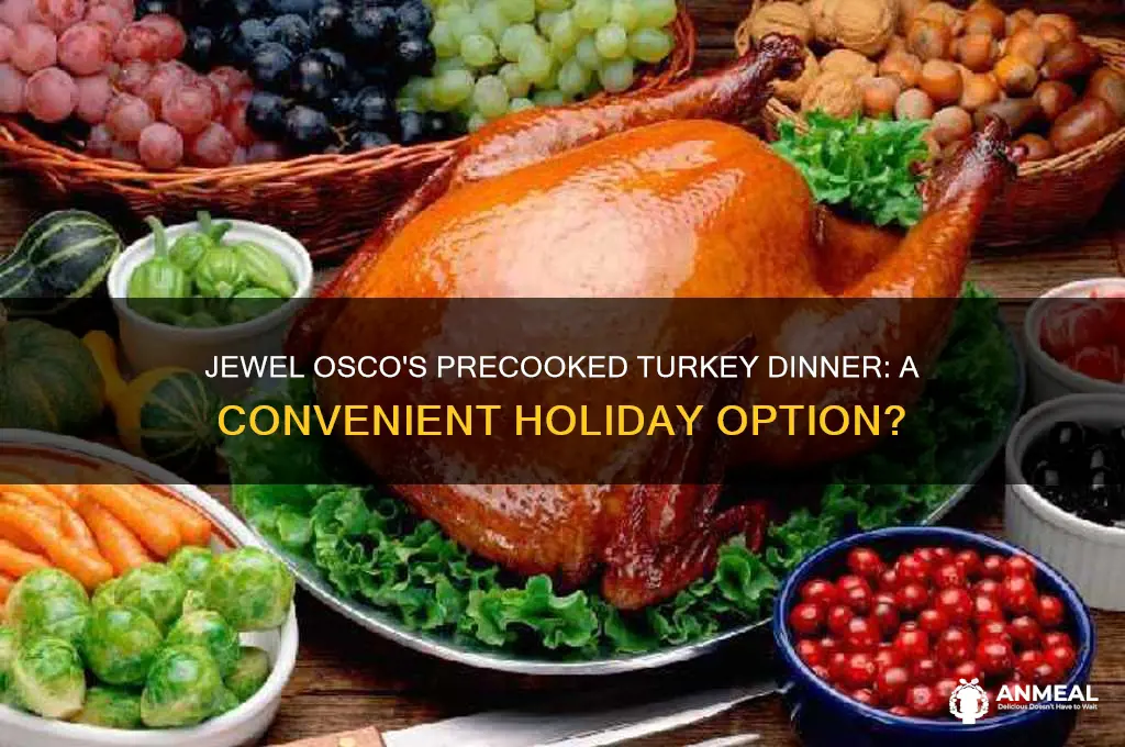 does jewel osco offer a precooked turkey dinner