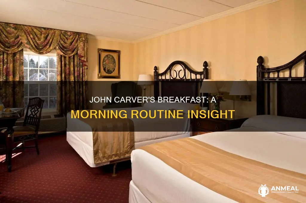 does john carver in have breakfast