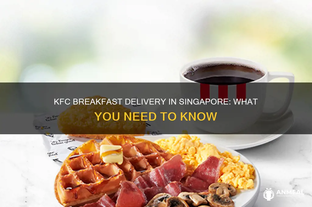 does kfc deliver breakfast singapore