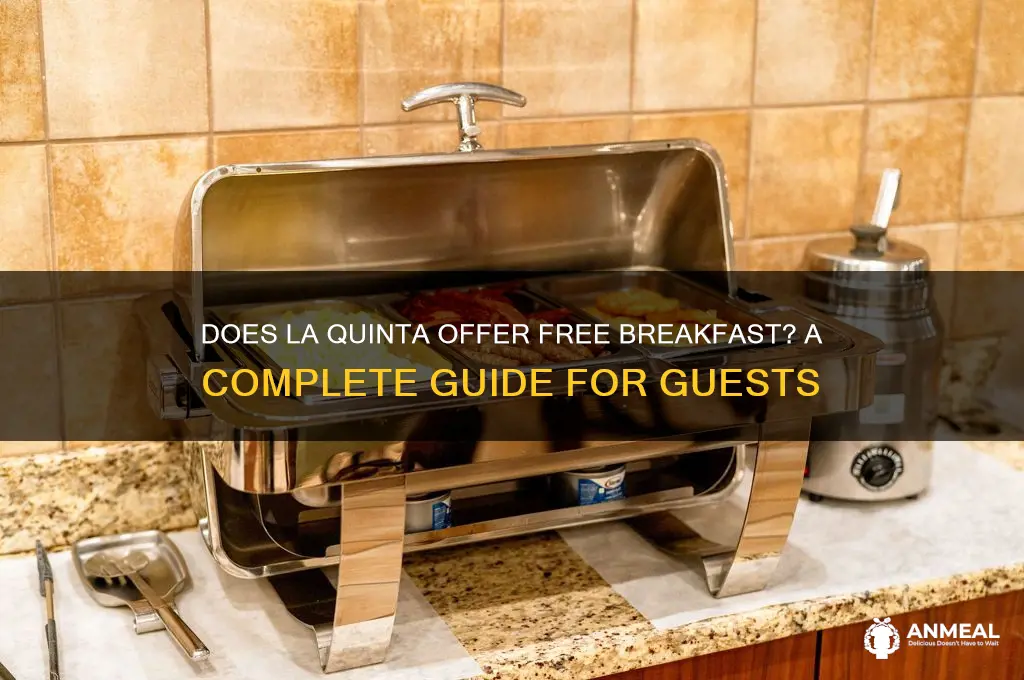 does la quinta have breakfast