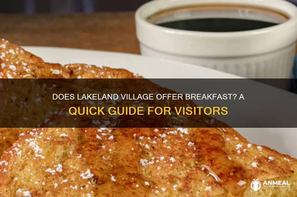 does lakeland village provide breakfast